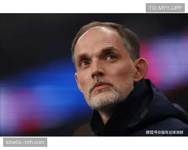 图赫尔反压迫理念激发球队创造力，自由度显著提升